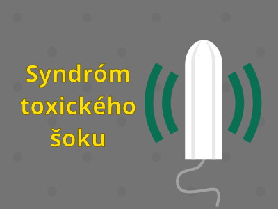 Syndróm toxického šoku Syndróm toxického šoku